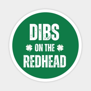 Dibs On The Redhead Magnet